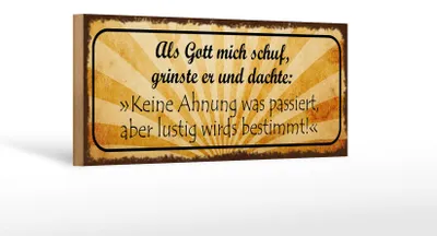 Produktbild von Holzschild Spruch 27x10cm als Gott mich schuf grinste er