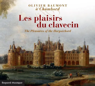 Immagine prodotto di Olivier Baumont - Les Plaisirs du Clavecin