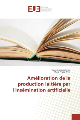 Produktbild von Amélioration de la production laitière par l'insémination artificielle