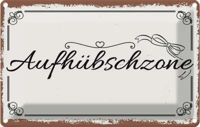 Produktbild von vianmo Blechschild 12x18 cm Aufhübschzone Witz Humor Lustig Spaß