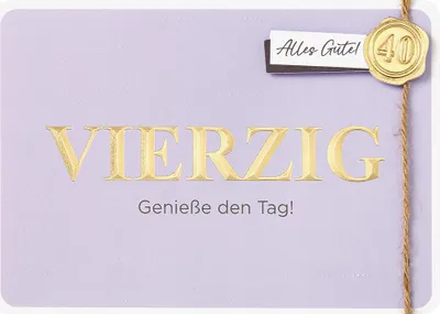 Produktbild von 40. Geburtstag Glückwunschkarte mit Umschlag Vierzig Genieße den Tag!