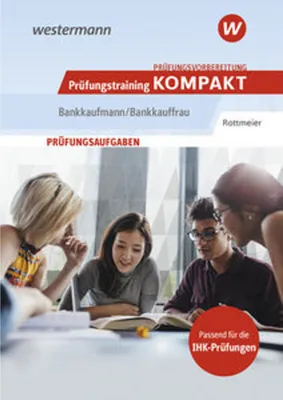 Image de Prüfungsvorbereitung Prüfungstraining KOMPAKT - Bankkaufmann/Bankkauffrau