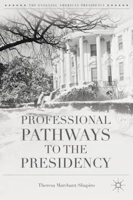 Obrázok produktu pre Professional Pathways to the Presidency
