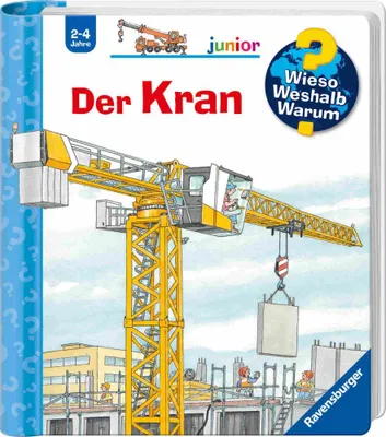 Image de Wieso? Weshalb? Warum? junior, Band 81 - Der Kran