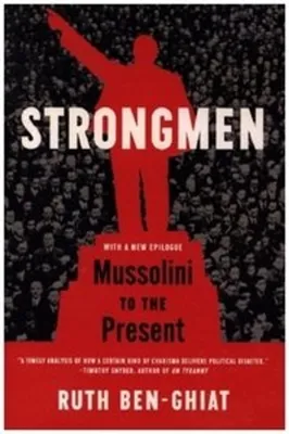 Image de Strongmen - Mussolini to the Present