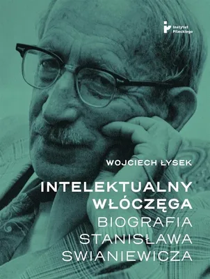 Image de Intelektualny włóczęga. Biografia Stanisława Swianiewicza