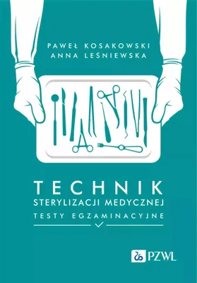 Produktbild von Technik sterylizacji medycznej. Testy egzaminacyjne