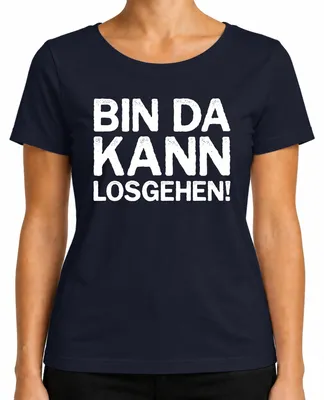 Produktbild von Bin da kann losgehen lustiger Spruch Party Geburtstag Fun Ironie Damen T-Shirt, Navy, XL