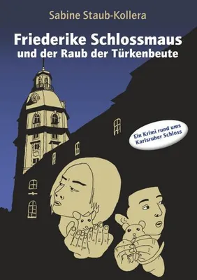 Produktbild von Friederike Schlossmaus und der Raub der Türkenbeute
