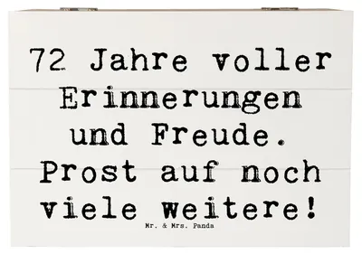 Produktbild von Mr. & Mrs. Panda Schatulle Spruch 72. Geburtstag Glückwünsche 22 x 15 cm - Weiß - Geschenk, Feiern, Happy Birthday, Freude, Holztruhe, Leben, fotobox, Truhe, schatztruhe