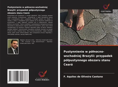 Produktbild von Pustynnienie w pó¿nocno-wschodniej Brazylii: przypadek pó¿pustynnego obszaru stanu Ceará