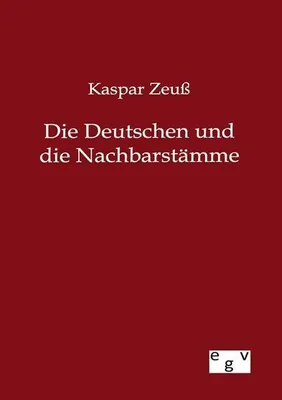 Produktbild von Die Deutschen und ihre Nachbarstämme