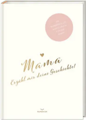 Produktbild von Mama, erzähl mir deine Geschichte!