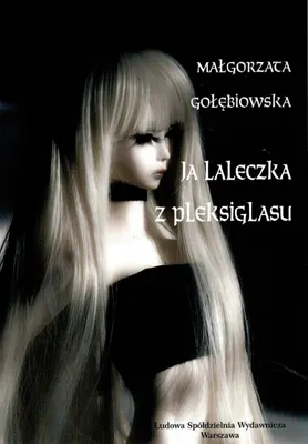 Produktbild von Ich, die Plexiglaspuppe – Małgorzata Gołębiowska