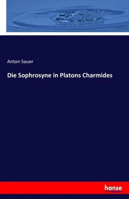 Obrázok produktu pre Die Sophrosyne in Platons Charmides