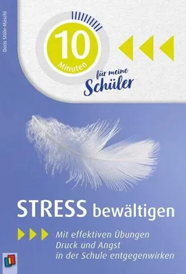 Produktbild von 10 Minuten für meine Schüler - Stress bewältigen