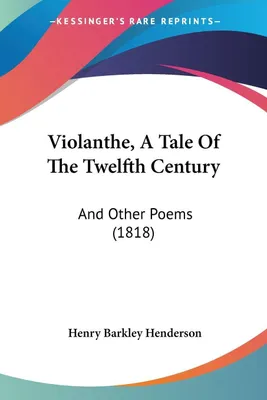 Produktbild von Violanthe, A Tale Of The Twelfth Century