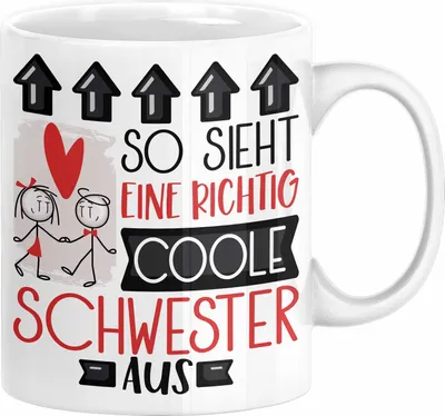 Produktbild von Schwester Geschenk Tasse Lustig Geschenkidee für Schwester Geburtstag So Sieht Eine Richtig Coole Schwester Aus Frauen Spruch Beste Schwester (Weiß)