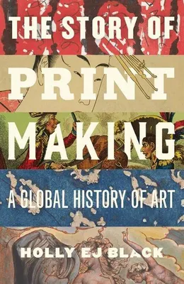 Produktbild von The Story of Printmaking