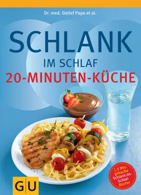 Produktbild von Schlank im Schlaf - 20-Minuten-Küche