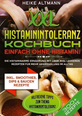 Immagine prodotto di XXL Histaminintoleranz Kochbuch - Einfach ohne Histamin!