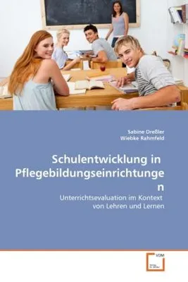 Zdjęcie produktu dla Dreßler, S: Schulentwicklung in Pflegebildungseinrichtungen