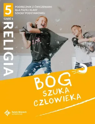 Zdjęcie produktu dla Bóg szuka człowieka. Część 1. Katechizm z ćwiczeniami dla 5 klasy szkoły podstawowej