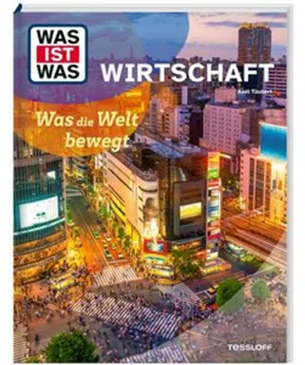 Obrázok produktu pre WAS IST WAS Wirtschaft. Was die Welt bewegt