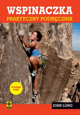 Obrázok produktu pre Wspinaczka. Praktyczny podręcznik wydanie 2024