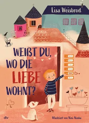 Produktbild von Weißt du, wo die Liebe wohnt?