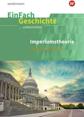 Image de Imperiumstheorien. Sekundarstufe 2. EinFach Geschichte ...unterrichten