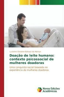 Produktbild von Humanmilchspende: der psychosoziale Kontext der Spenderinnen