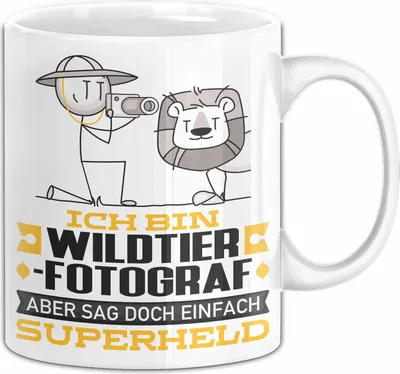 Produktbild von Wildtierfotograf Geschenk Tasse Ich Bin Wildtierfotograf Aber Sag Doch Einfach Superheld Lustige Geschenkdiee für Wildtierfotograf Kaffee-Becher (Weiß)