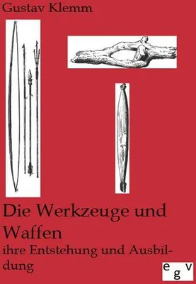 Immagine prodotto di Die Werkzeuge und Waffen