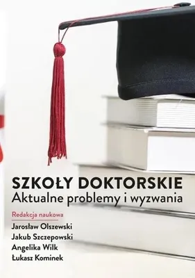 Obrázek produktu pro Szkoły doktorskie. Aktualne problemy i wyzwania - praca zbiorowa