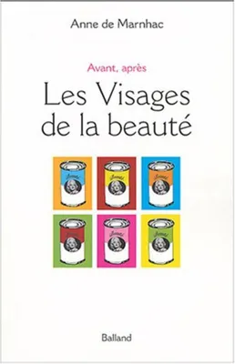 Image de Les Visages de la beauté : Avant, après