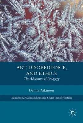 Obrázek produktu pro Art, Disobedience, and Ethics