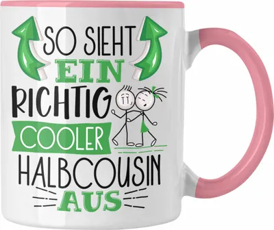 Produktbild von Trendation - So Sieht Ein Richtig Cooler Halbcousin Aus Geschenk Tasse Lustiger Spruch Geschenkidee (Rosa)