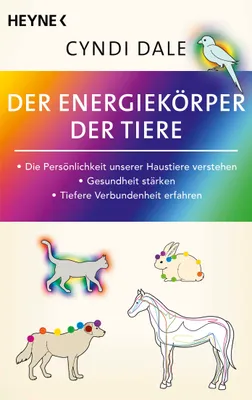 Image de Der Energiekörper der Tiere: Haustiere verstehen, Gesundheit stärken, Verbundenheit erfahren