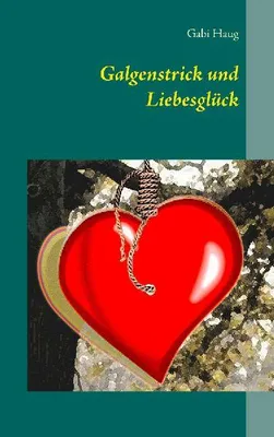 Produktbild von Galgenstrick und Liebesglück