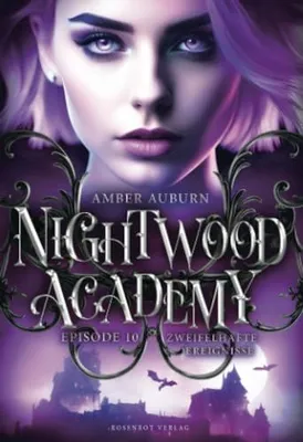 Produktbild von Nightwood Academy, Episode 10 - Zweifelhafte Ereignisse