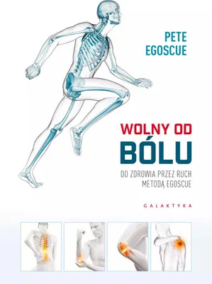 Produktbild von Wolny od bólu. Do zdrowia przez ruch Metodą Egosque