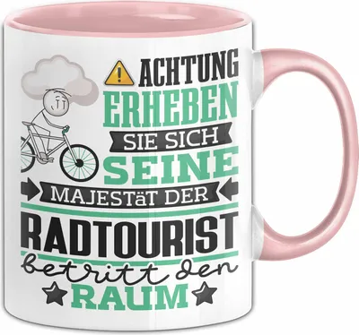 Produktbild von Radtourist Geschenk Tasse Lustiger Spruch Erheben Sie Sich Der Radtourist Betritt den Raum (Rosa)