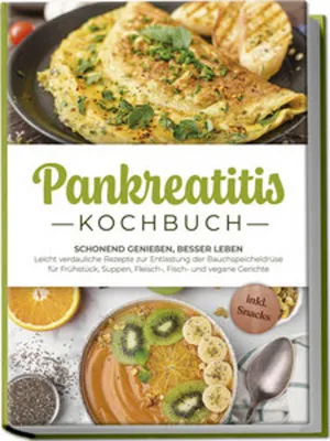 Immagine prodotto di Pankreatitis Kochbuch: Schonend genießen, besser leben - Leicht verdauliche Rezepte zur Entlastung der Bauchspeicheldrüse für Frühstück, Suppen, Fleisch-, Fisch- und vegane Gerichte - inkl. Snacks