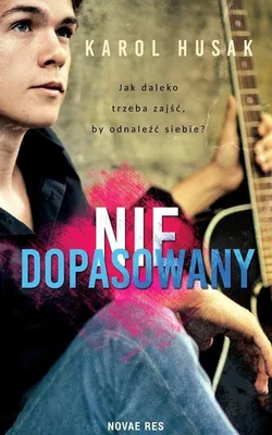 Obrázok produktu pre Niedopasowany - Karol Husak - powieść o poszukiwaniu tożsamości