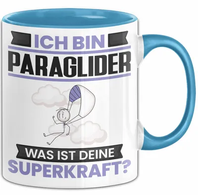Produktbild von Paraglider Tasse Geschenk für Paraglider Geburtstag Lustiger Spruch Kaffee-Becher Was Ist Deine Superkraft (Blau)
