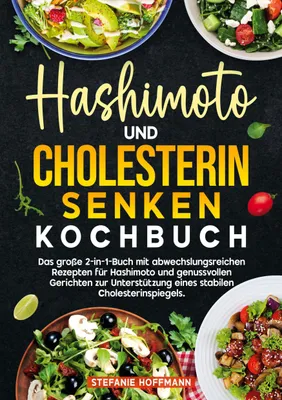Produktbild von Hashimoto und Cholesterin Senken Kochbuch
