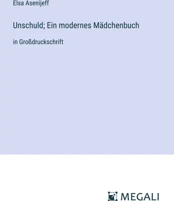 Produktbild von Unschuld; Ein modernes Mädchenbuch