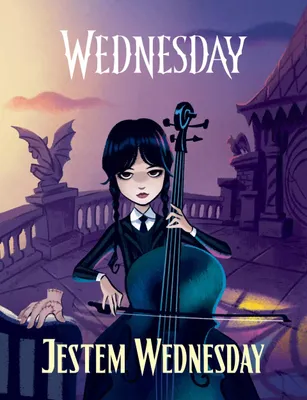 Image de Jestem Wednesday - Książka dla dzieci i fanów serialu