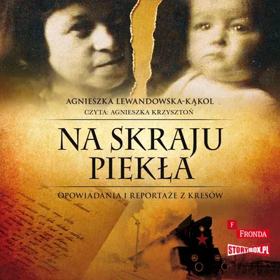 Zdjęcie produktu dla Na skraju piekla Opowiadania i reportaze z kresow